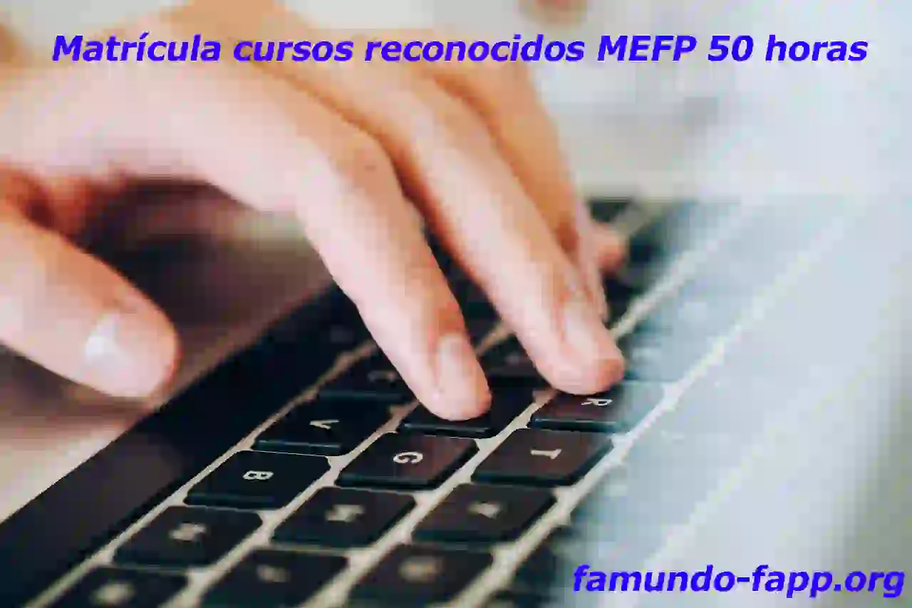 Matrícula cursos reconocidos MEFP 50 horas